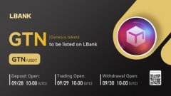lbank Exchange将在2022年9月29日列出Genesis令牌（GTN）＆ndash;新闻发布比特币新闻