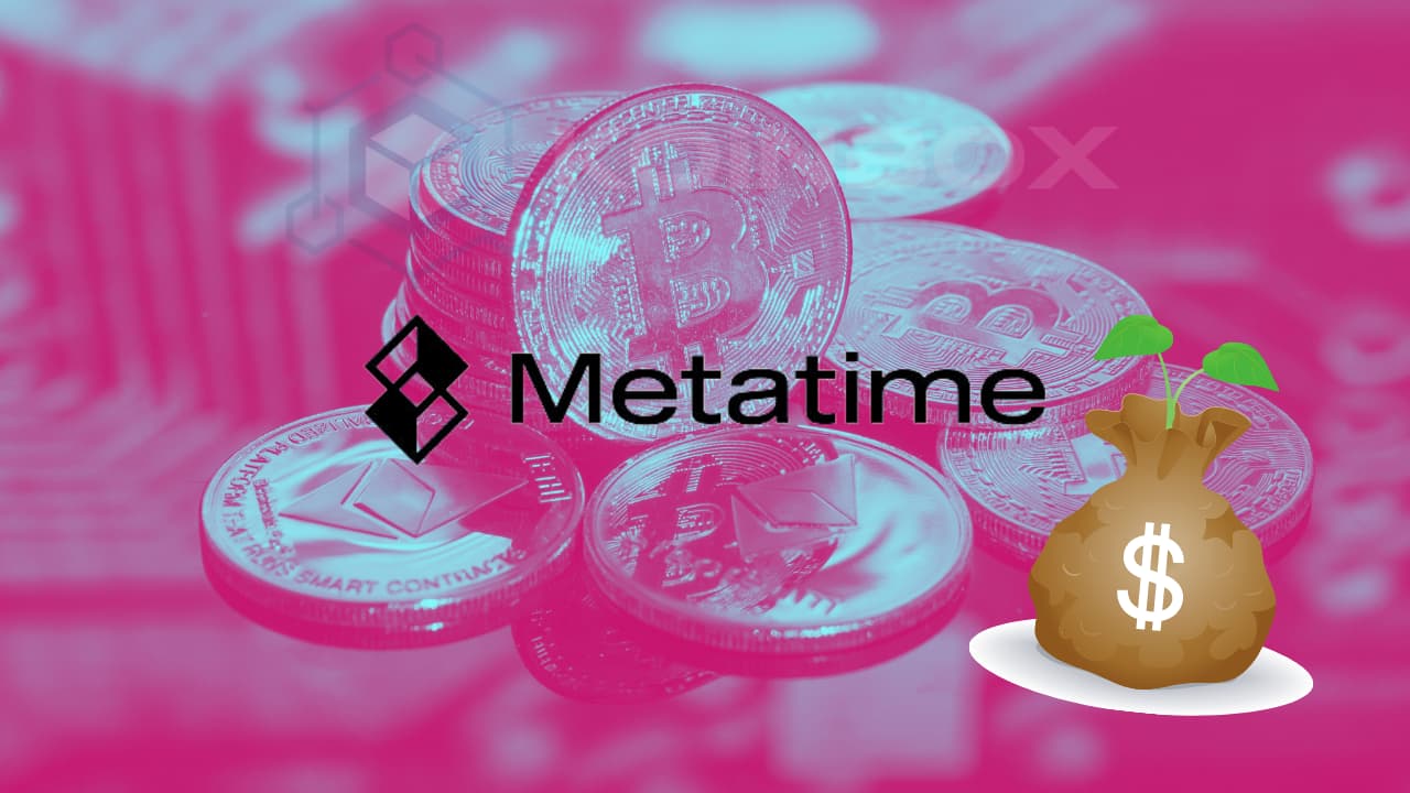 土耳其加密货币产业发展壮大：Metatime 获巨额投资